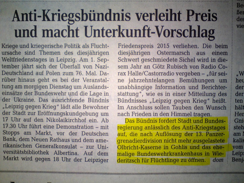 Anti-Kriegsbündnis fordert Olbricht-Kaserne und ehemaliges BWK als Asylunterkunft (Ausschnitt LVZ vom 31.08.2015)